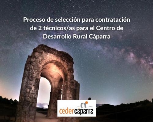 Proceso de selección para contratación de 2 técnicos/as para el Centro de Desarrollo Rural Cáparra
